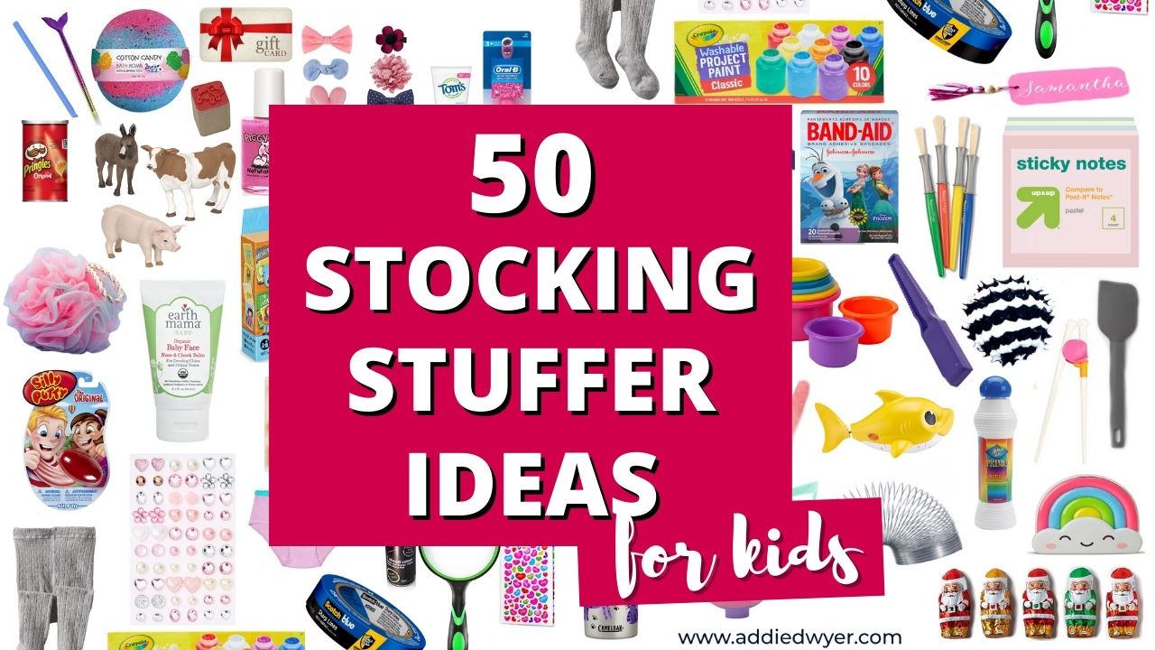 50 Stocking Stuffer Ideas for Kids!