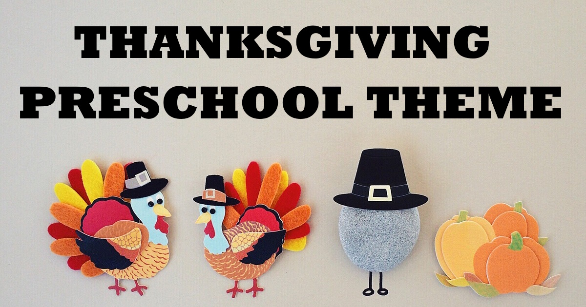 Thanksgiving Preschool Theme