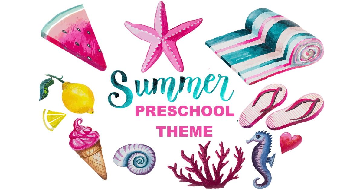 Summer Preschool Theme