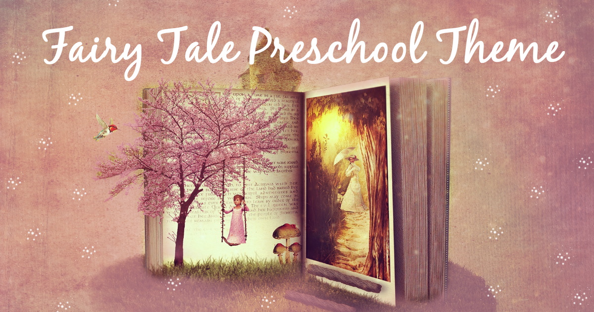Fairy Tale Preschool Theme