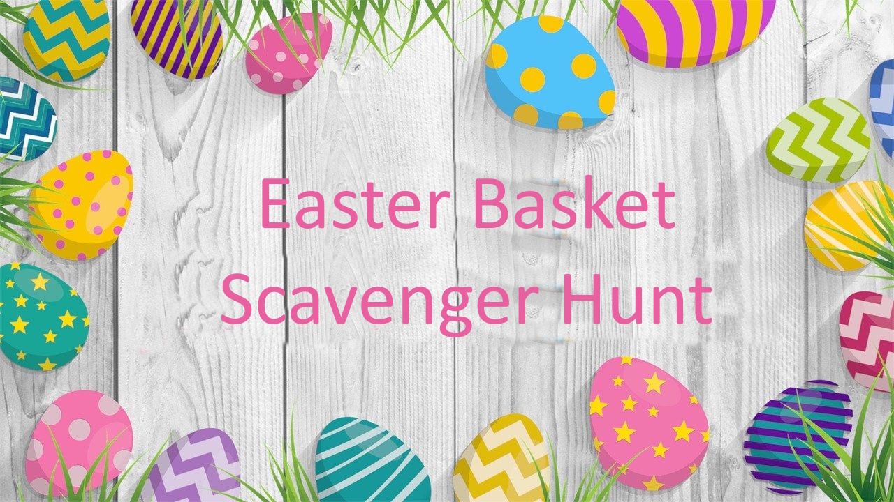 Easter Basket Scavenger Hunt