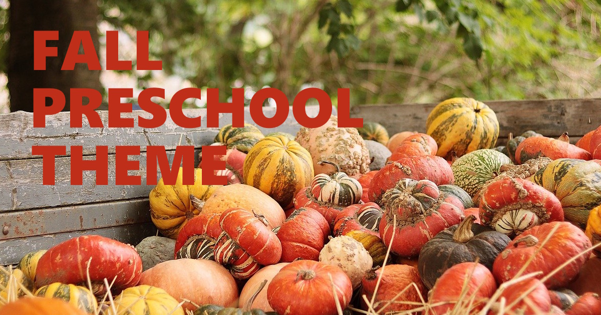 Fall Preschool Theme